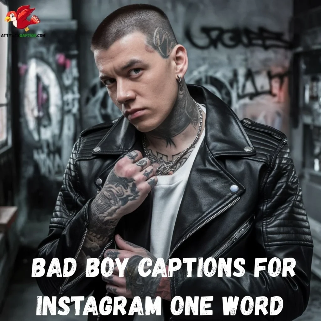 Bad Boy Captions for Instagram One Word
