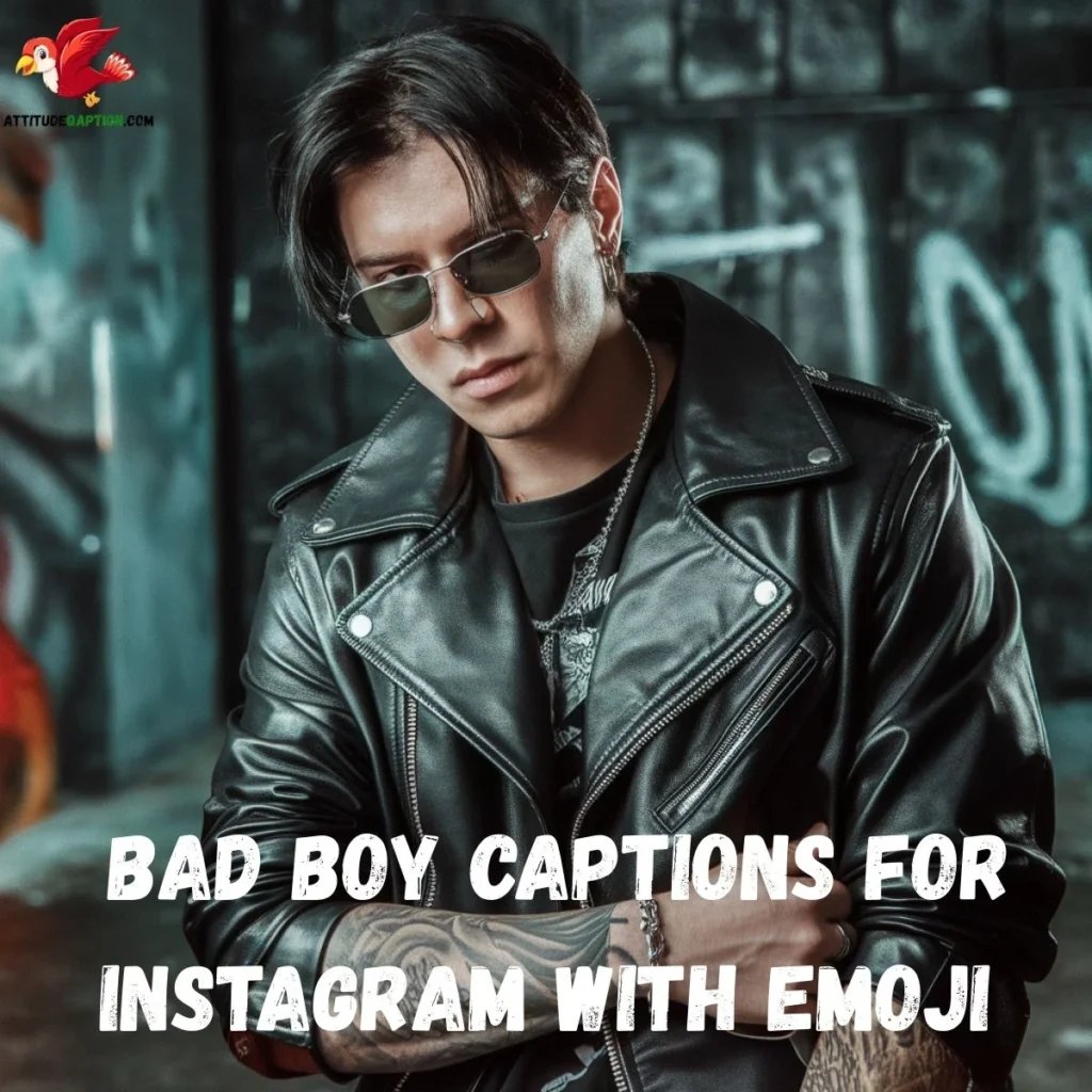 Bad Boy Captions for Instagram with Emoji