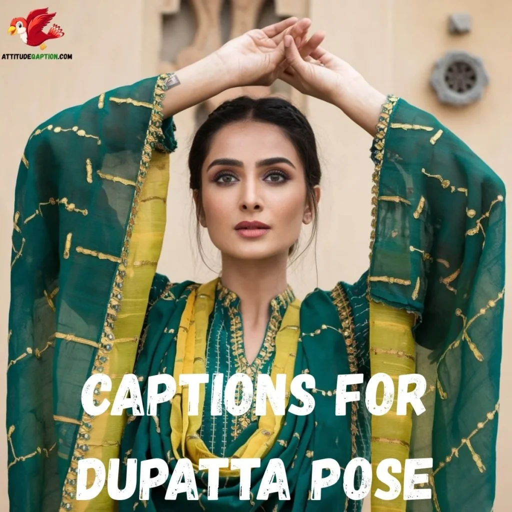 Captions for Dupatta Pose