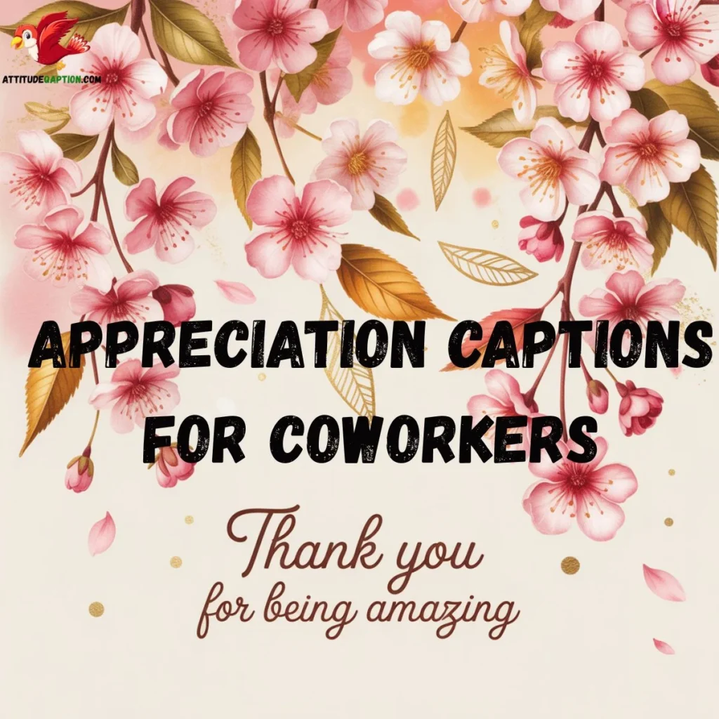 Appreciation Captions for Coworkers 
