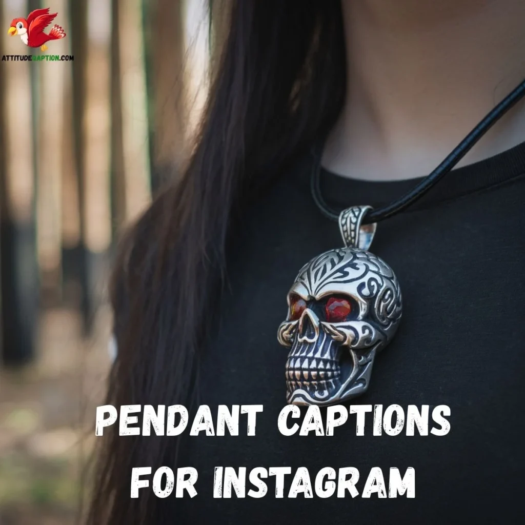 Pendant Captions For Instagram