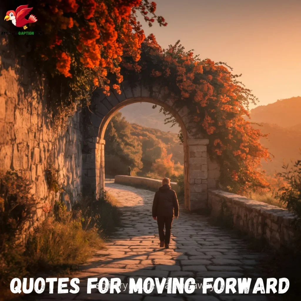Quotes for Moving Forward 