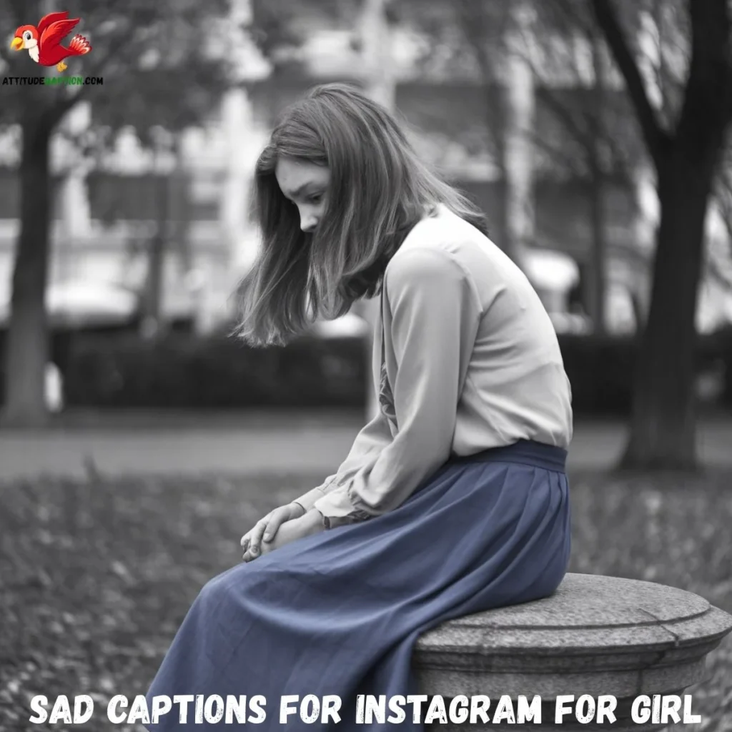 Sad Captions for Instagram for Girl