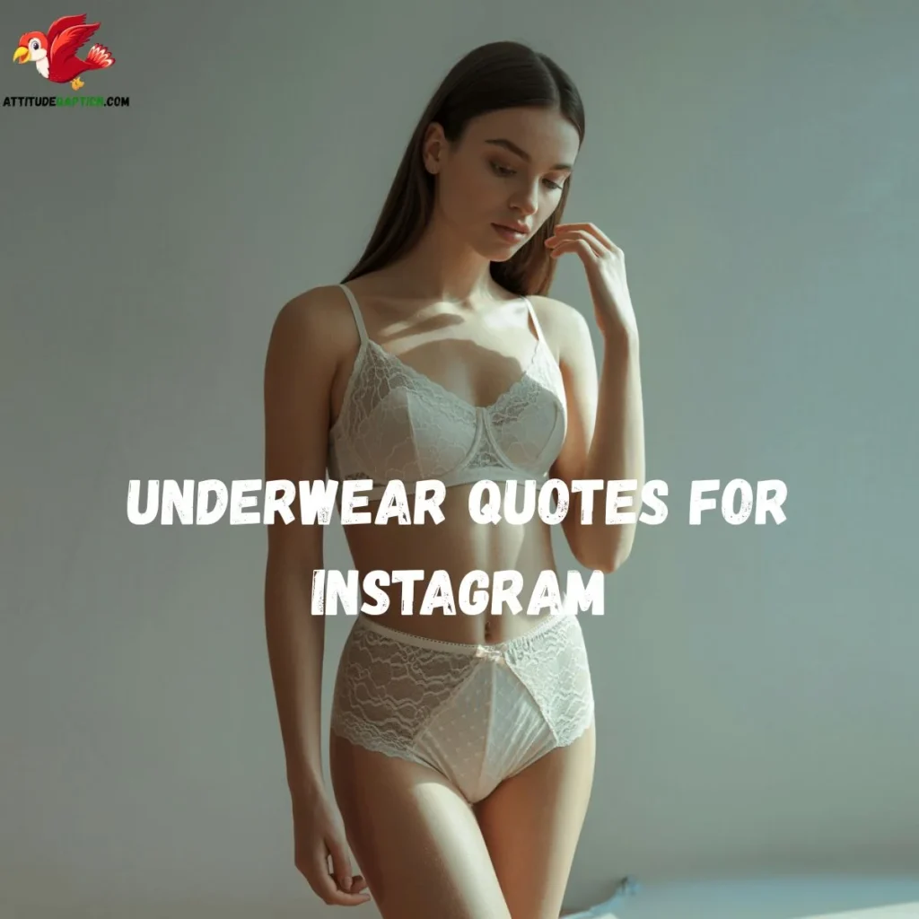 Underwear Quotes for Instagram