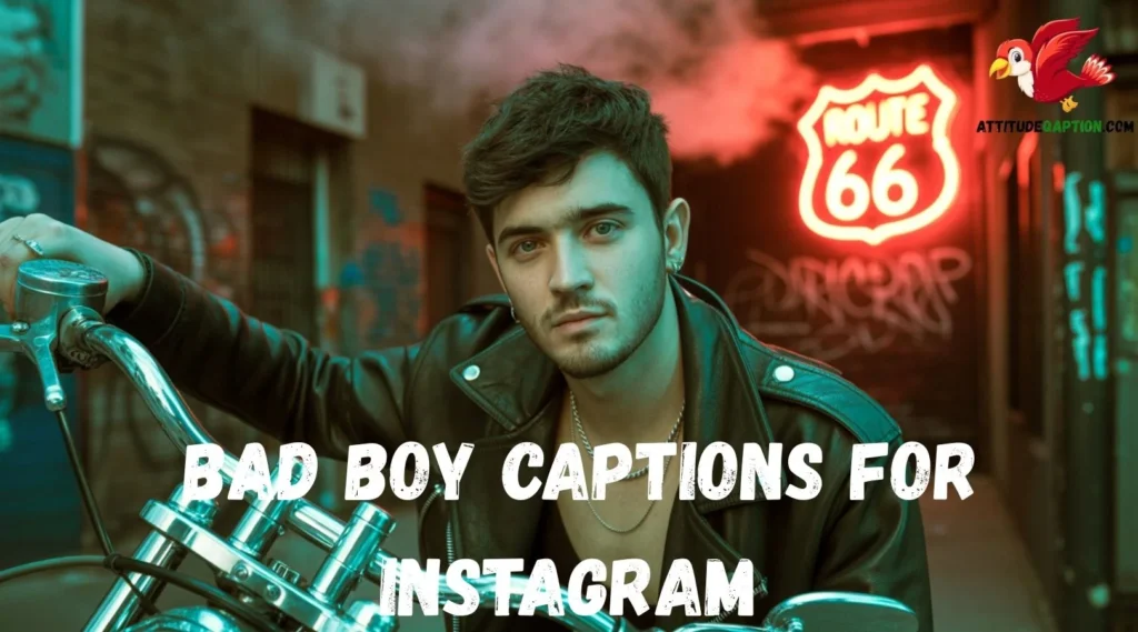 Bad Boy Captions for Instagram