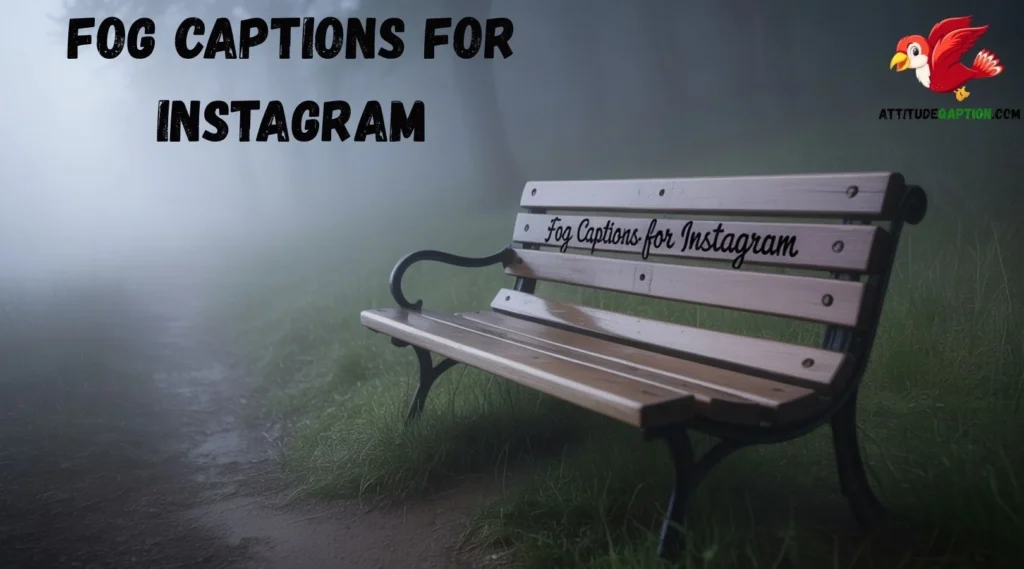 Fog Captions for Instagram