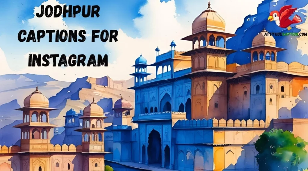 Jodhpur Captions for Instagram