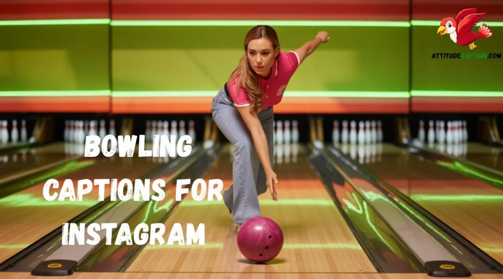 Bowling Captions for Instagram