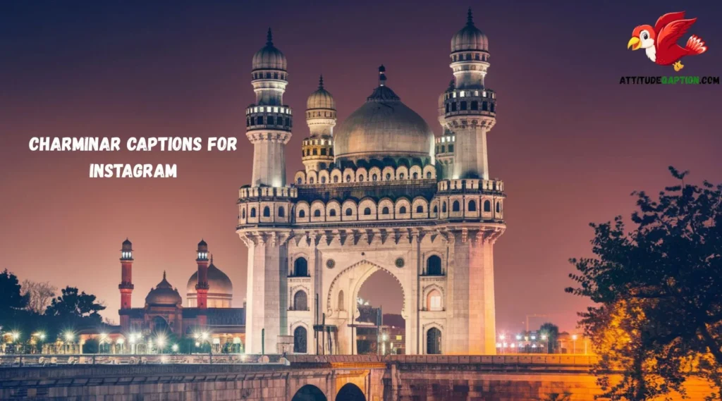 Charminar Captions for Instagram