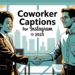 Coworker Captions for Instagram