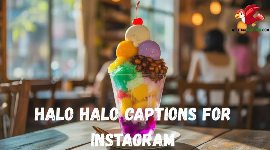 Halo Halo Captions for Instagram