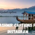 Kashmir Captions for Instagram