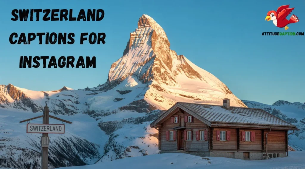 Switzerland Captions for Instagram