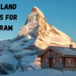 Switzerland Captions for Instagram