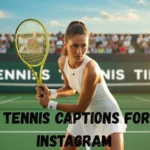 Tennis Captions for Instagram Aces